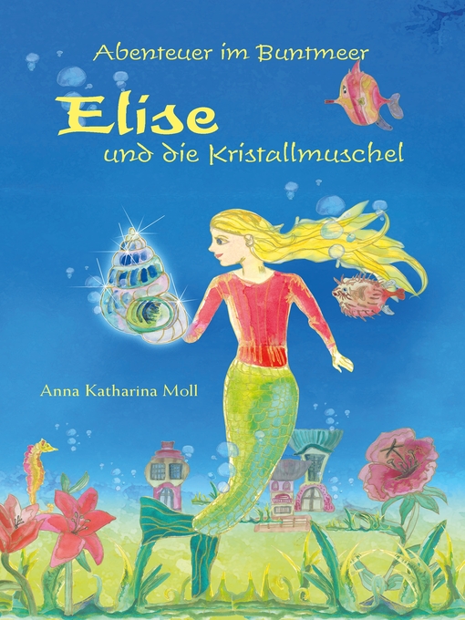Cover image for Abenteuer im Buntmeer--Elise und die Kristallmuschel